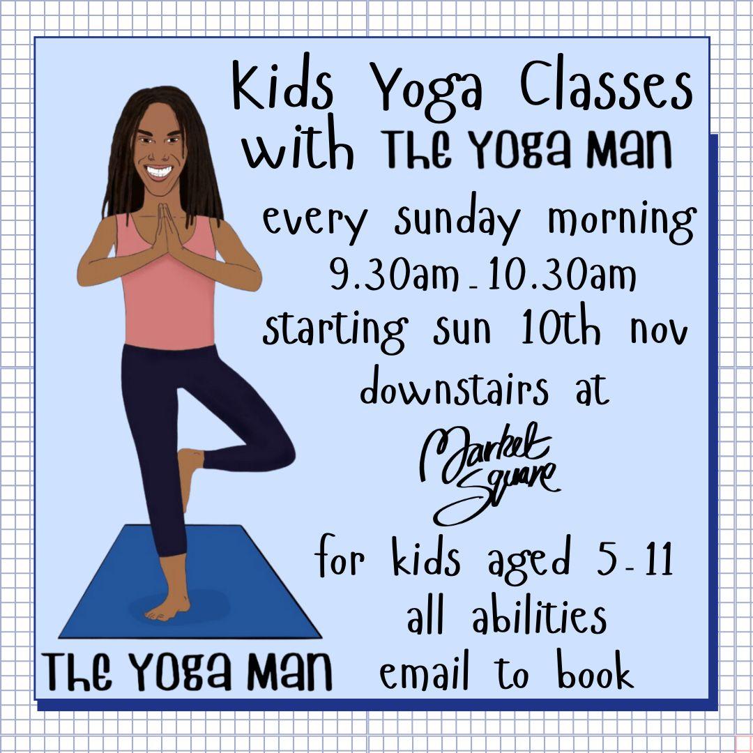 Yoga classes with the Yoga Man / every Sunday 9:30-10:30 AM